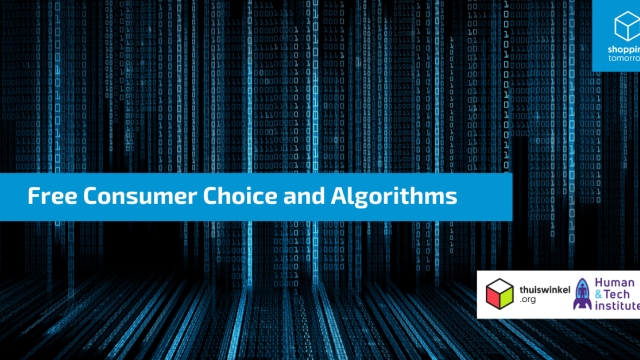 Free Consumer Choice and Algorithms – grenzen van nudging